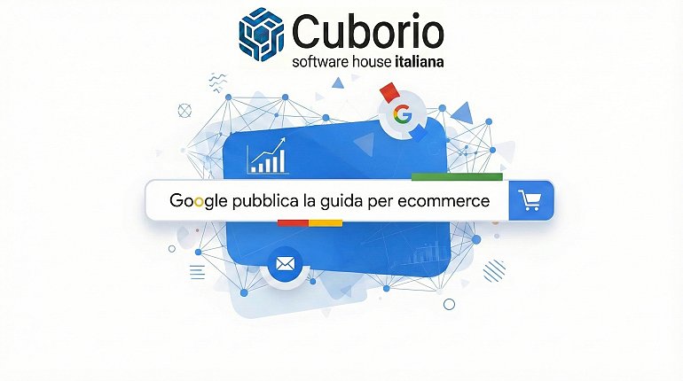 google-pubblica-guida-ecommerce-cuborio